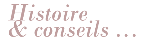 HISTOIRE & CONSEILS